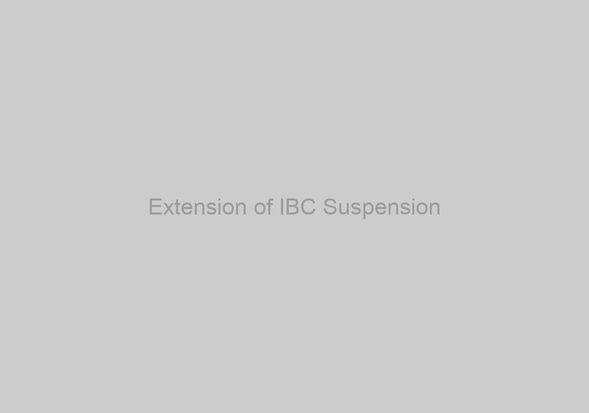 Extension of IBC Suspension